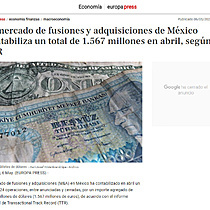 El mercado de fusiones y adquisiciones de Mxico contabiliza un total de 1.567 millones en abril, segn TTR